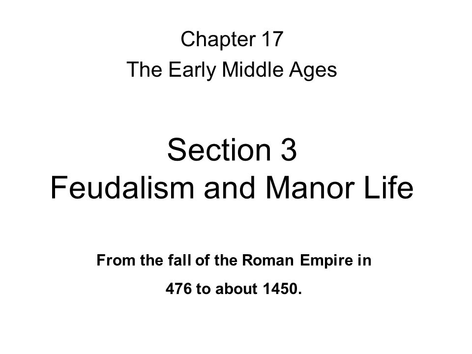 Section 3 Feudalism and Manor Life