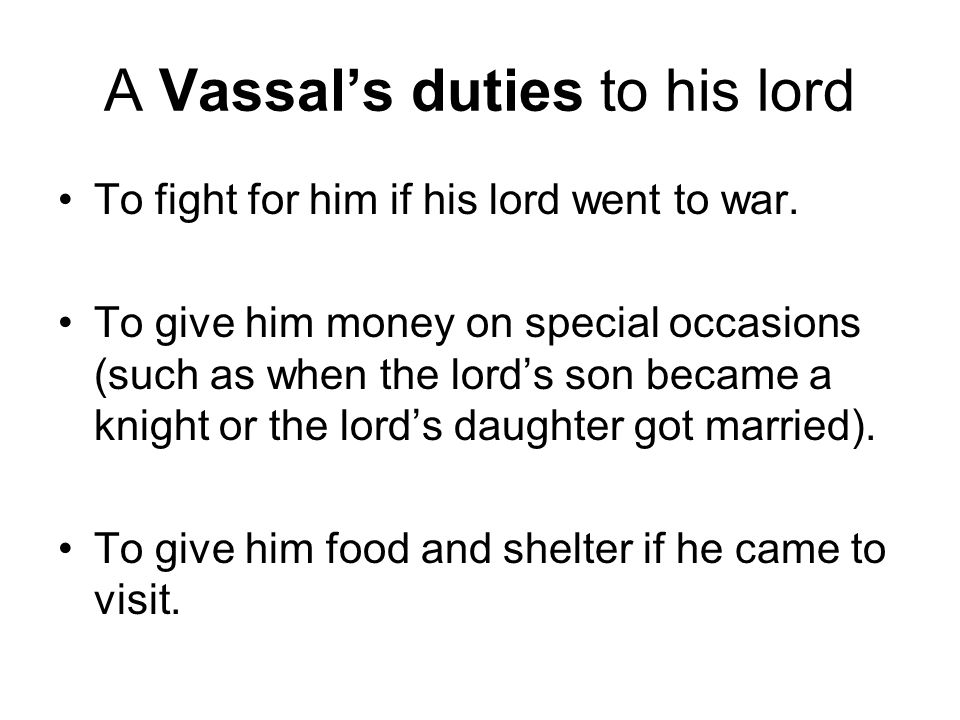 A Vassal’s duties to his lord