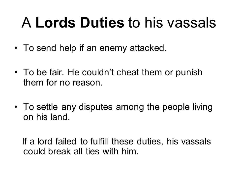 A Lords Duties to his vassals