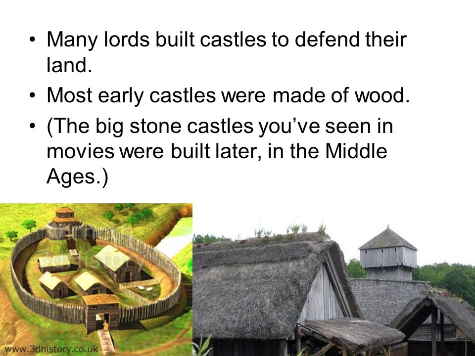Many lords built castles to defend their land.