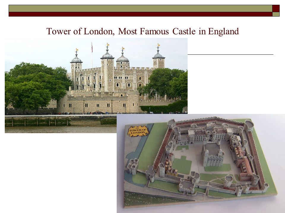 Tower of London, Most Famous Castle in England