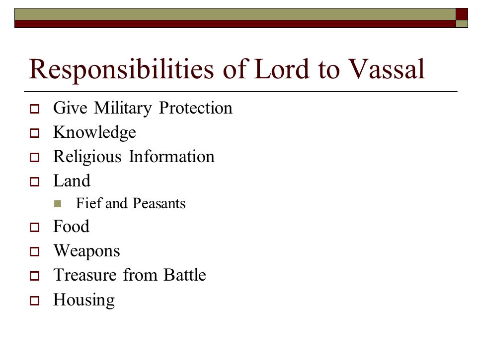 Responsibilities of Lord to Vassal