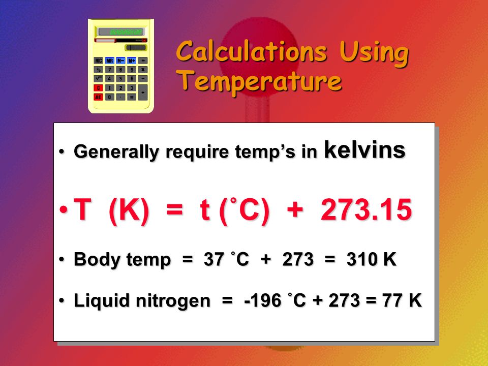 Calculations Using Temperature