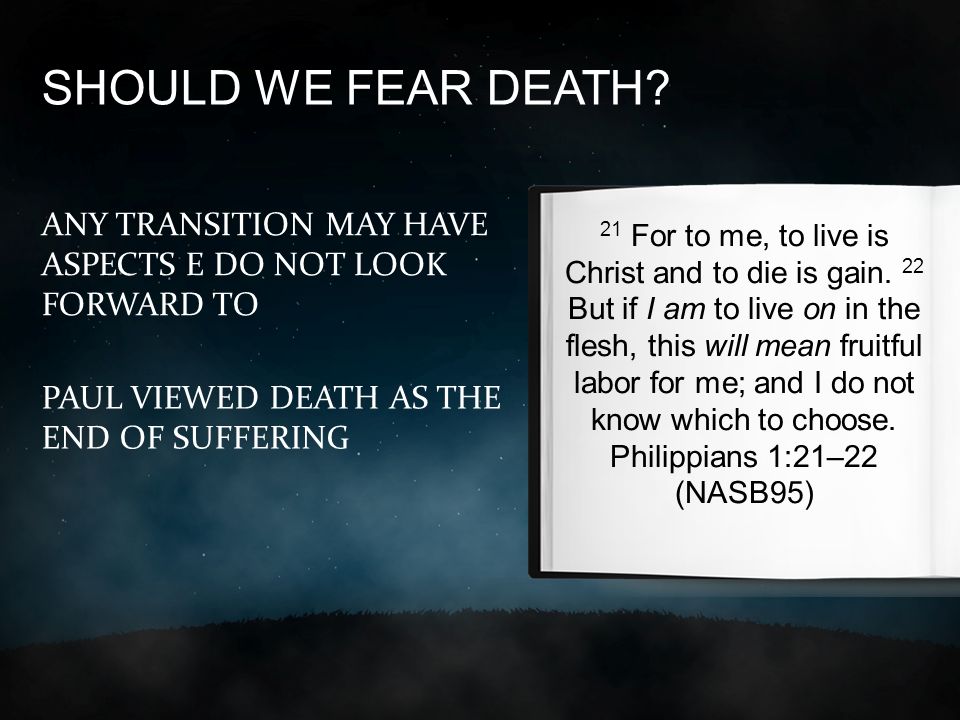 The Bible View Of Death Having The Proper View Of Death Is