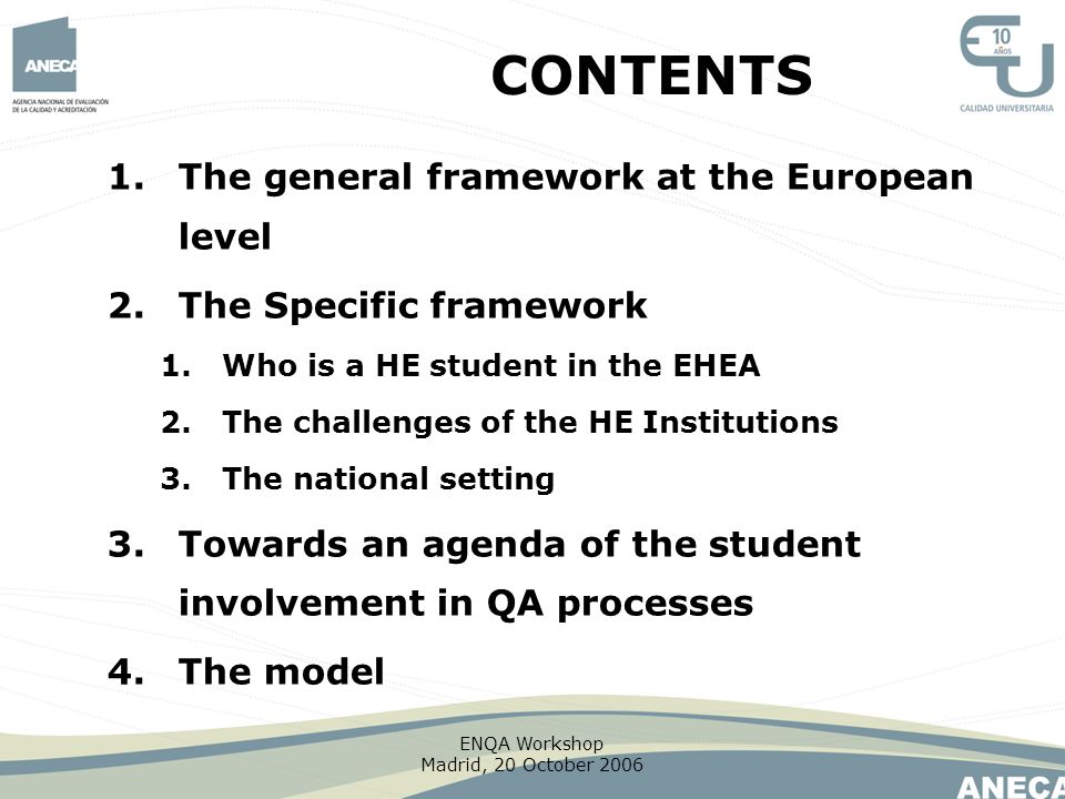 CONTENTS The general framework at the European level