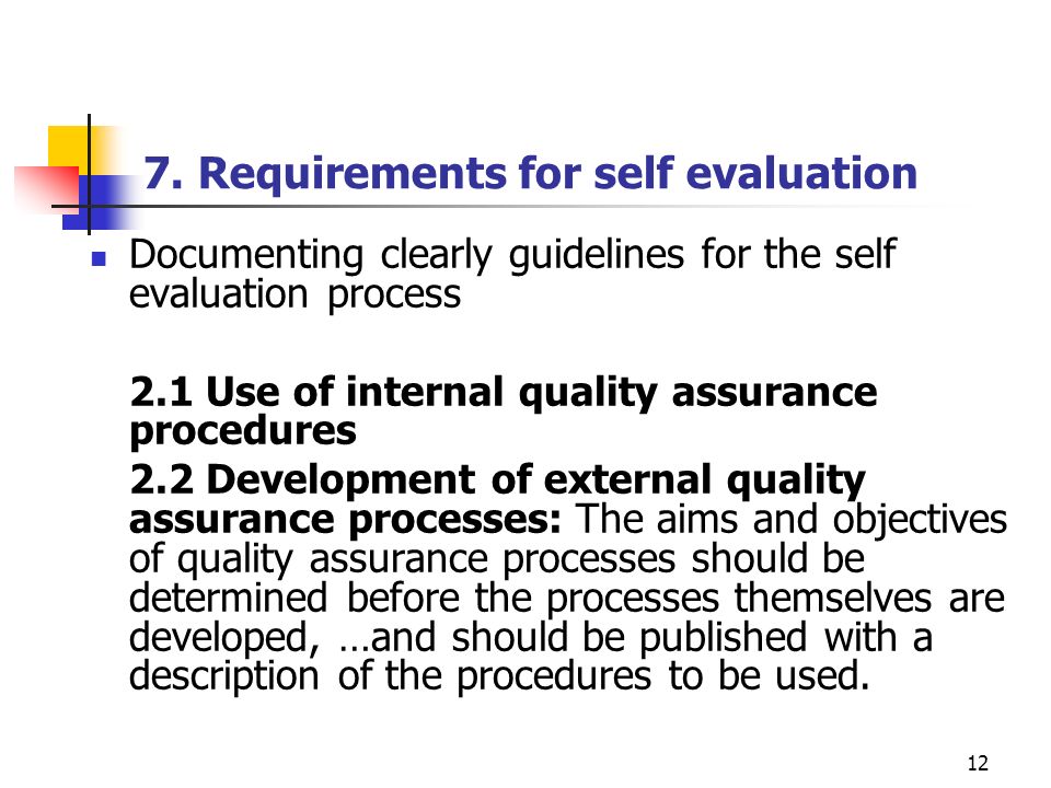 7. Requirements for self evaluation
