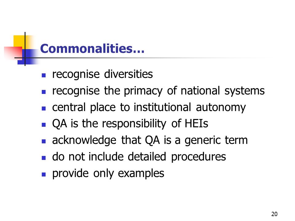 Commonalities… recognise diversities
