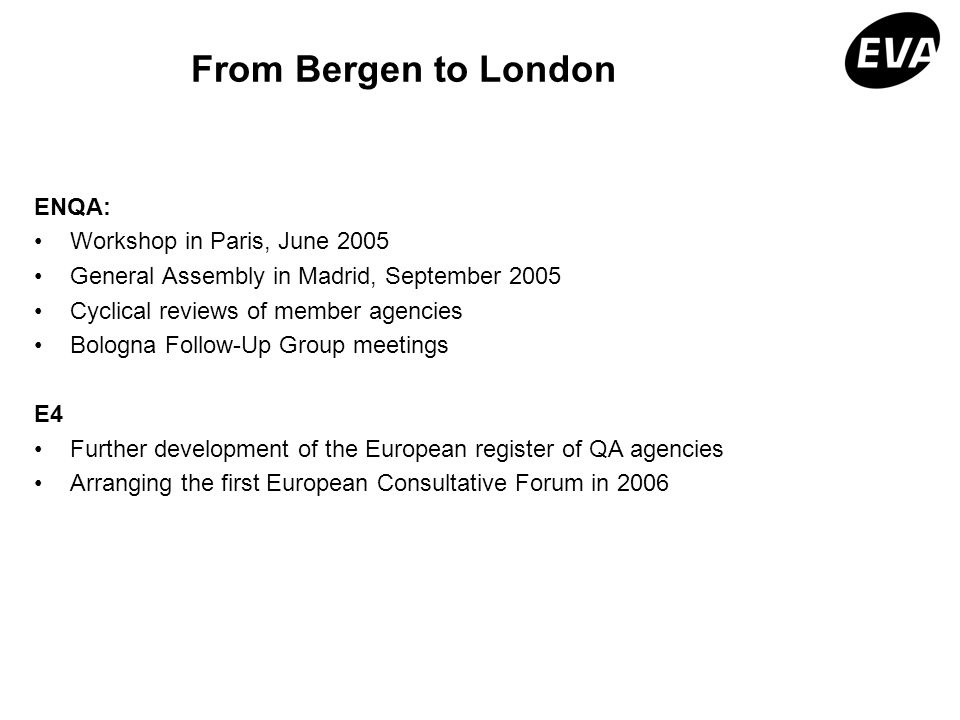 From Bergen to London ENQA: Workshop in Paris, June 2005
