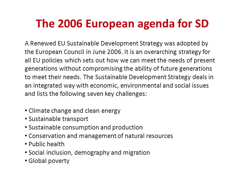 The 2006 European agenda for SD