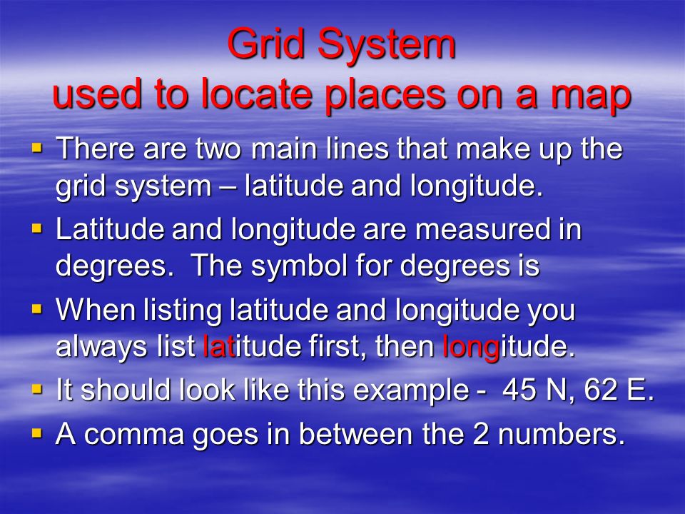 Grid System used to locate places on a map