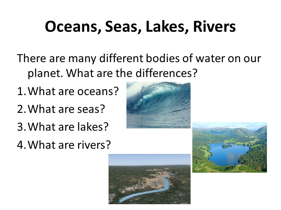 Oceans, Seas, Lakes, Rivers