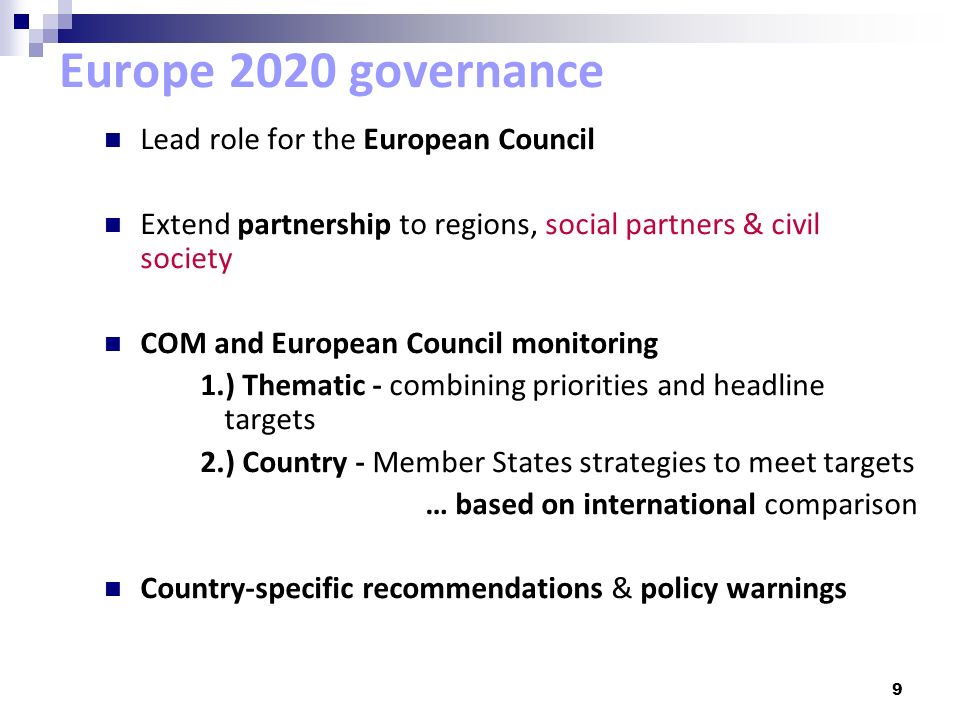 Europe 2020 governance Lead role for the European Council