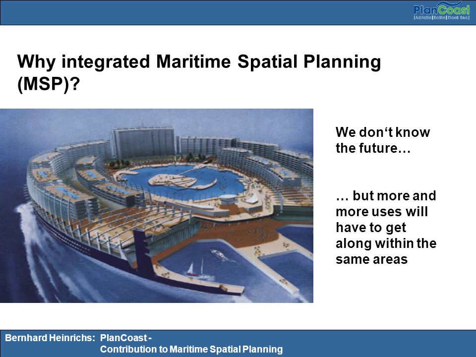 Why integrated Maritime Spatial Planning (MSP)