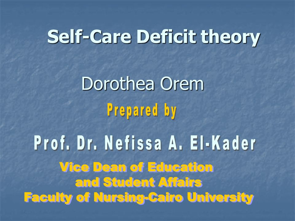 Self-Care Deficit theory