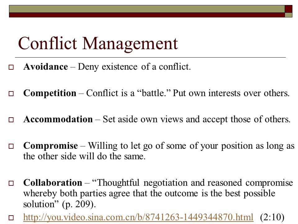 Conflict Management Avoidance – Deny existence of a conflict.