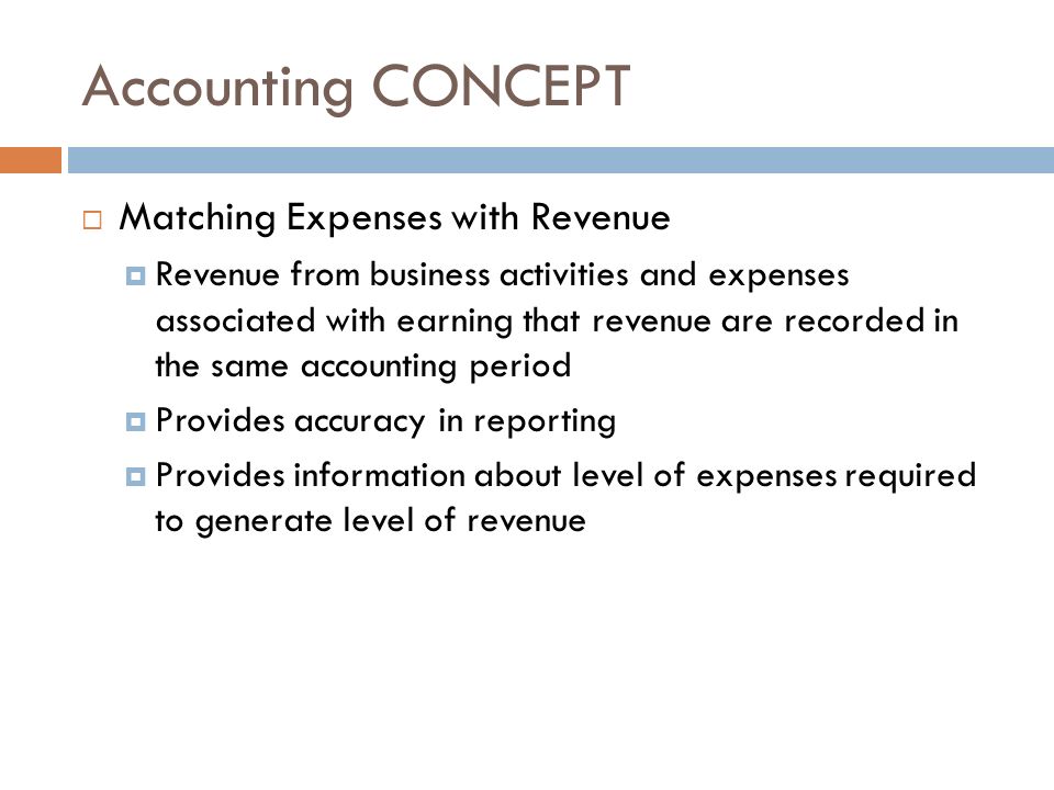 Accounting CONCEPT Matching Expenses with Revenue