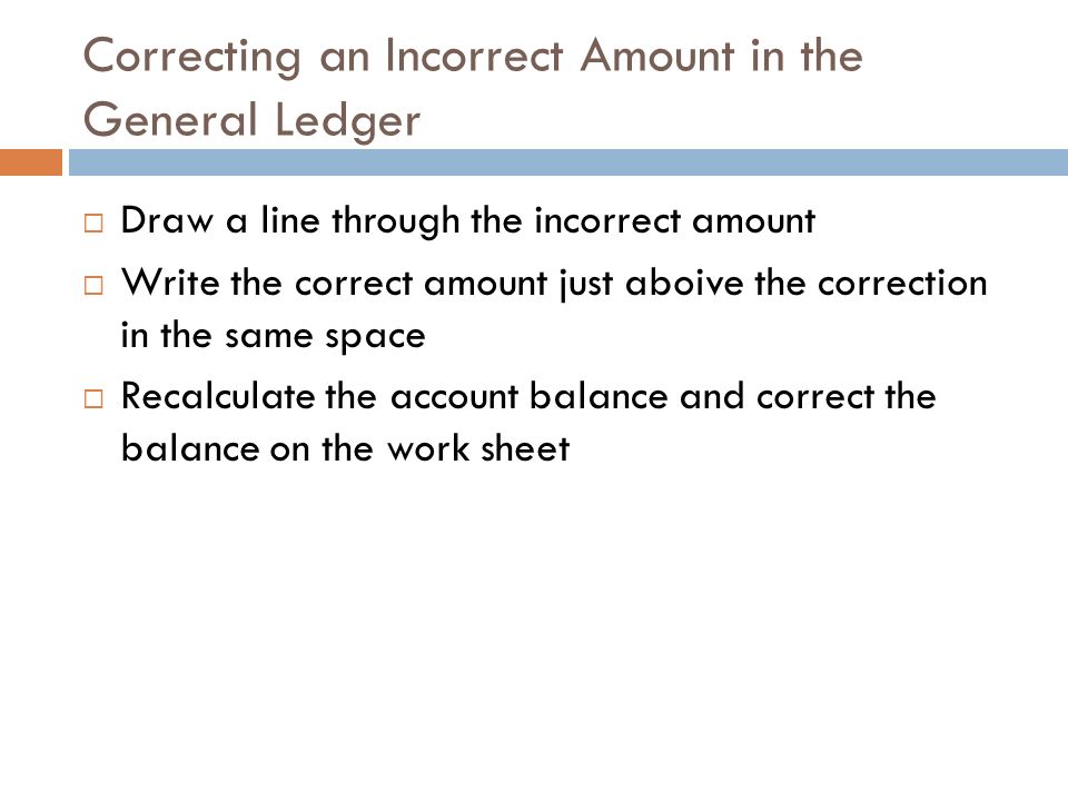 Correcting an Incorrect Amount in the General Ledger