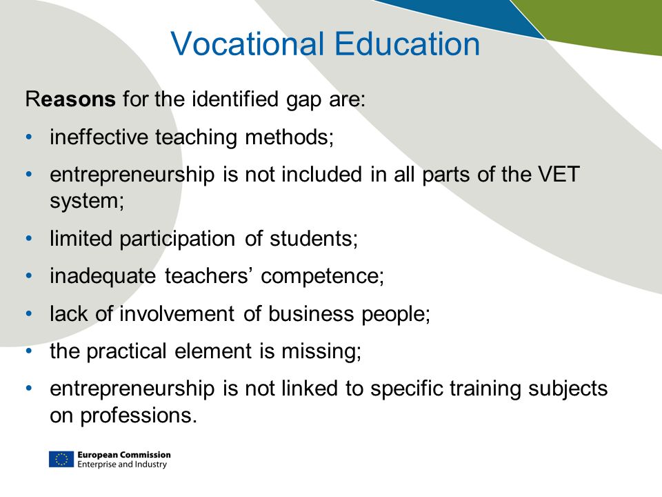 Vocational Education Reasons for the identified gap are: