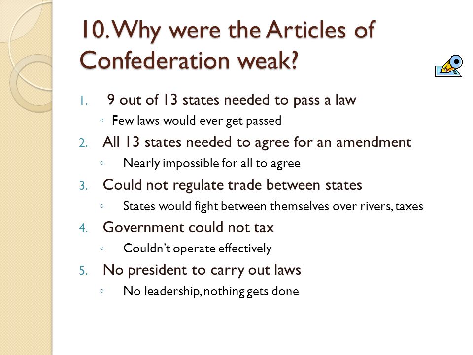 10. Why were the Articles of Confederation weak