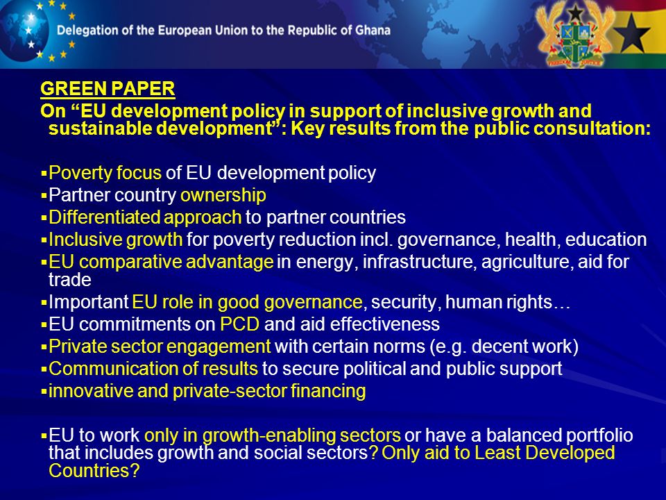 GREEN PAPER On EU development policy in support of inclusive growth and sustainable development : Key results from the public consultation: