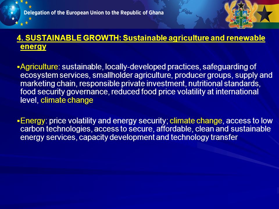 4. SUSTAINABLE GROWTH: Sustainable agriculture and renewable energy