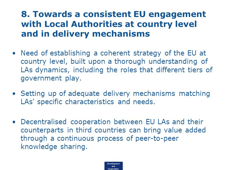 8. Towards a consistent EU engagement with Local Authorities at country level and in delivery mechanisms