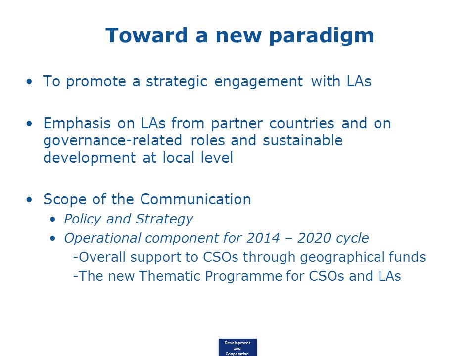 Toward a new paradigm To promote a strategic engagement with LAs
