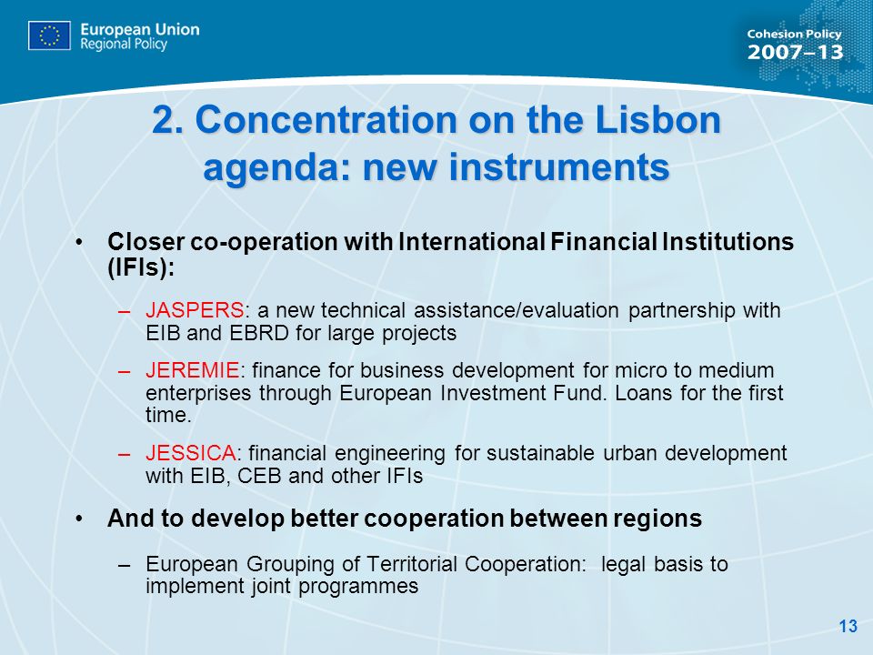 2. Concentration on the Lisbon agenda: new instruments