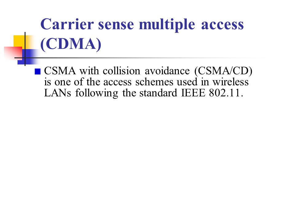 Carrier sense multiple access (CDMA)