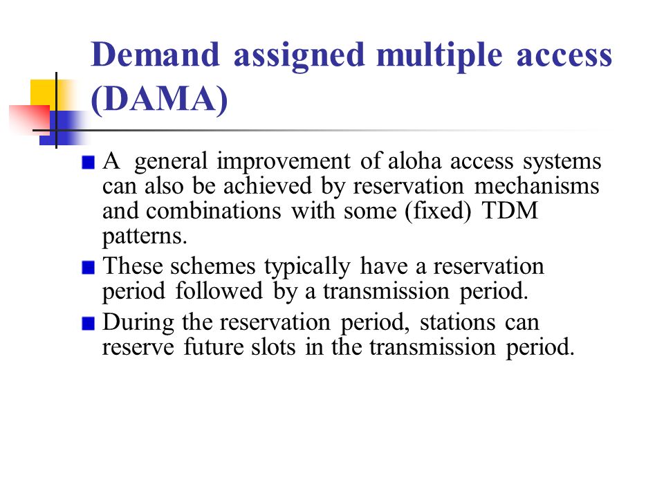 Demand assigned multiple access (DAMA)