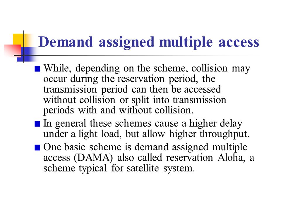 Demand assigned multiple access