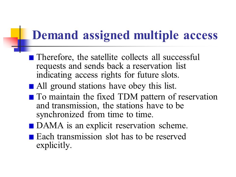 Demand assigned multiple access