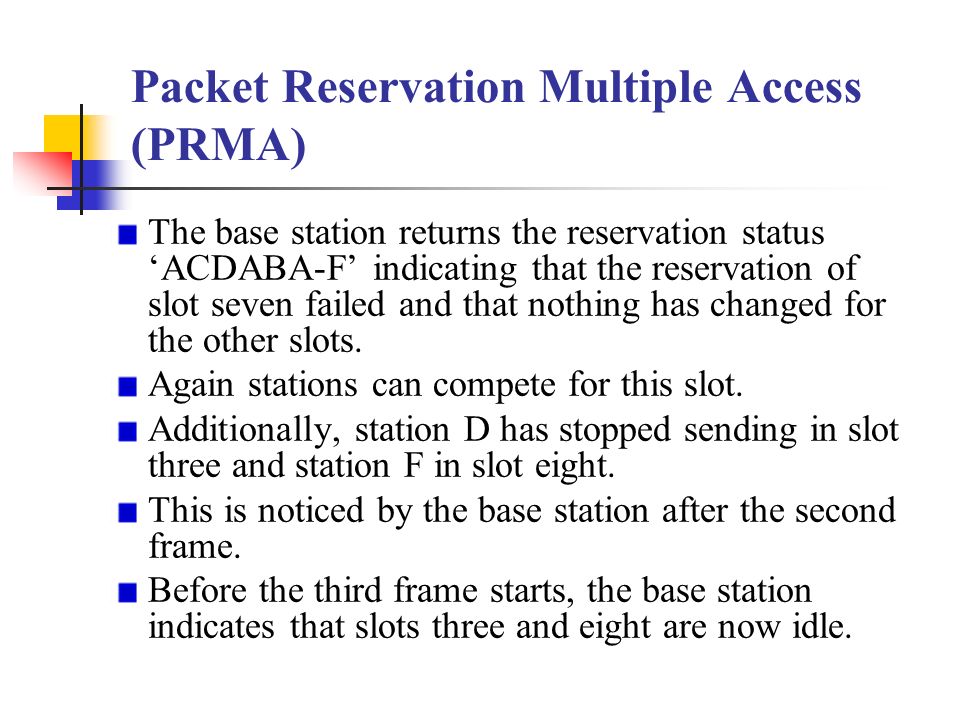 Packet Reservation Multiple Access (PRMA)