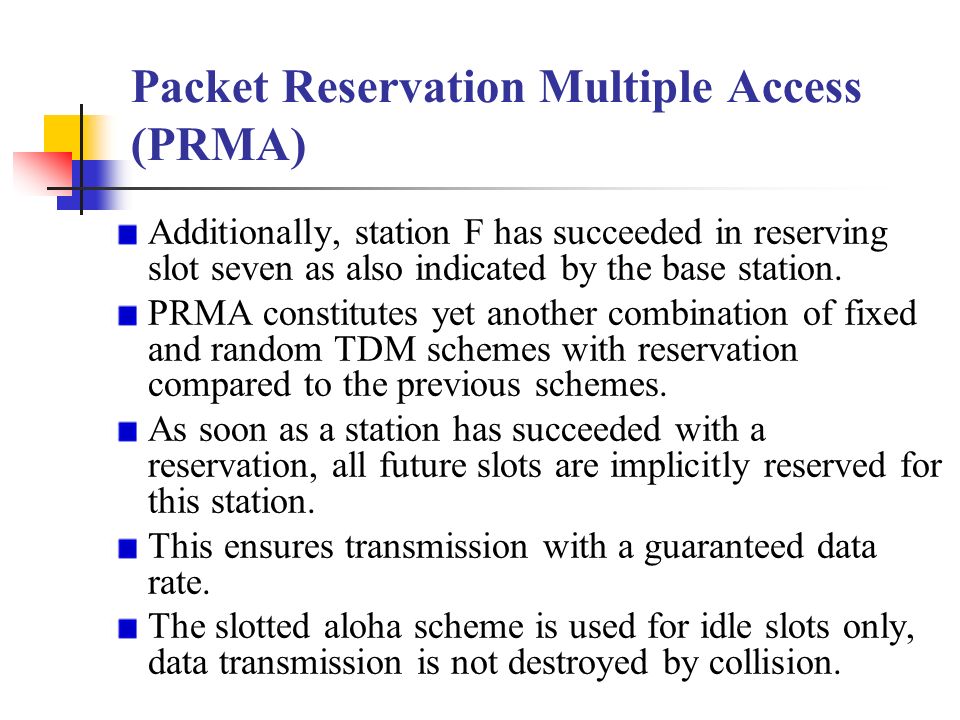 Packet Reservation Multiple Access (PRMA)