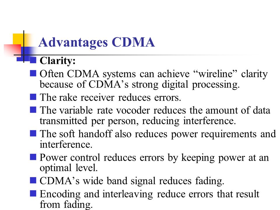 Advantages CDMA Clarity: