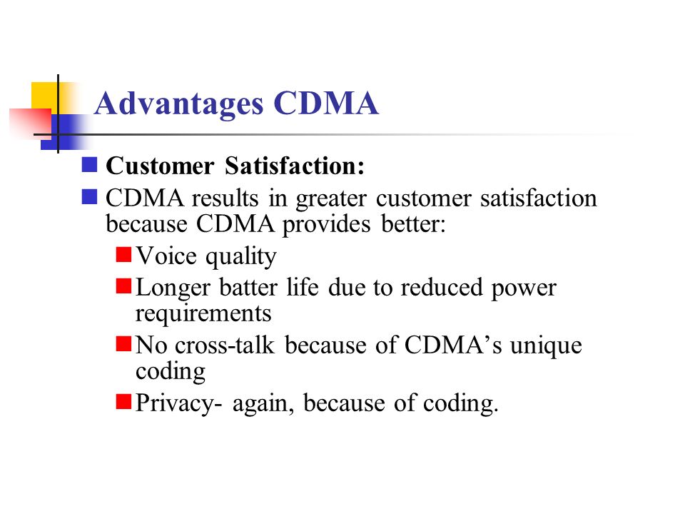 Advantages CDMA Customer Satisfaction: