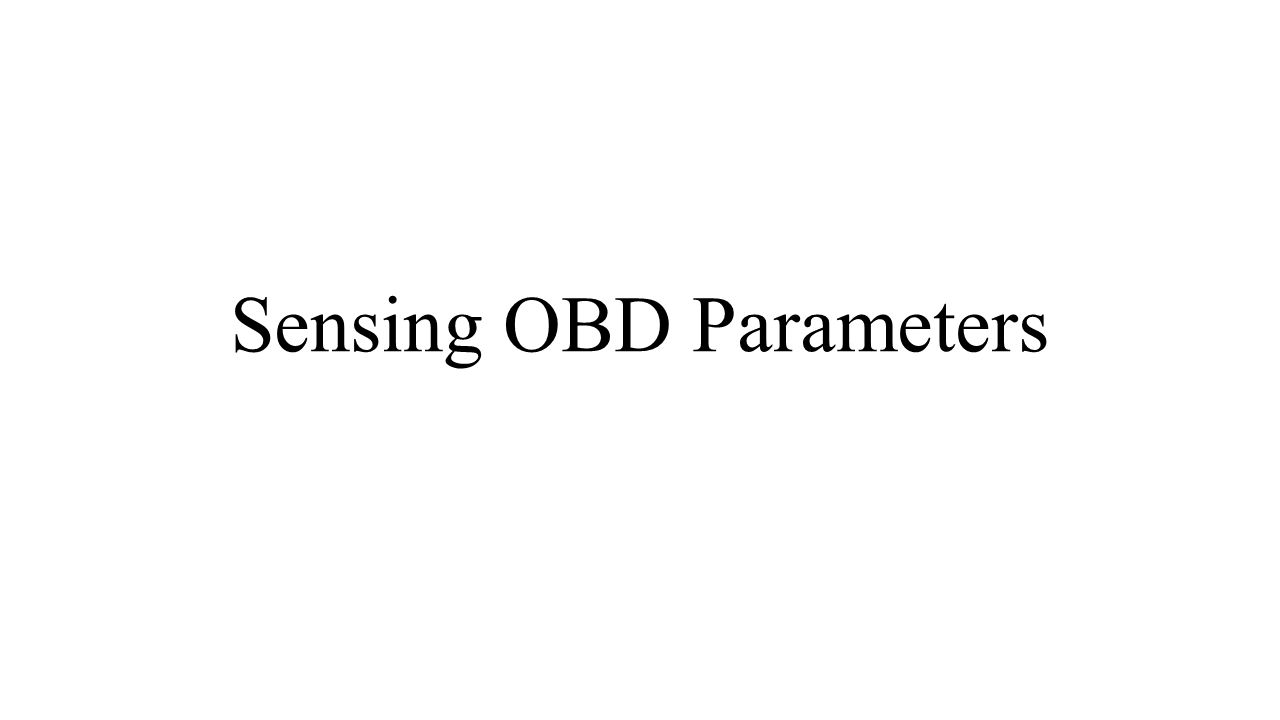 Sensing OBD Parameters