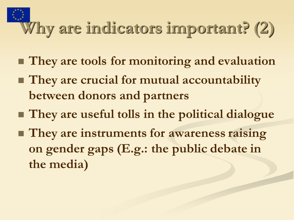 Why are indicators important (2)
