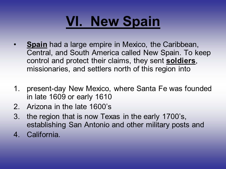VI. New Spain