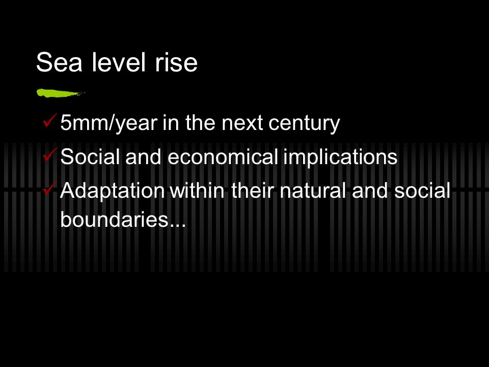 Sea level rise 5mm/year in the next century