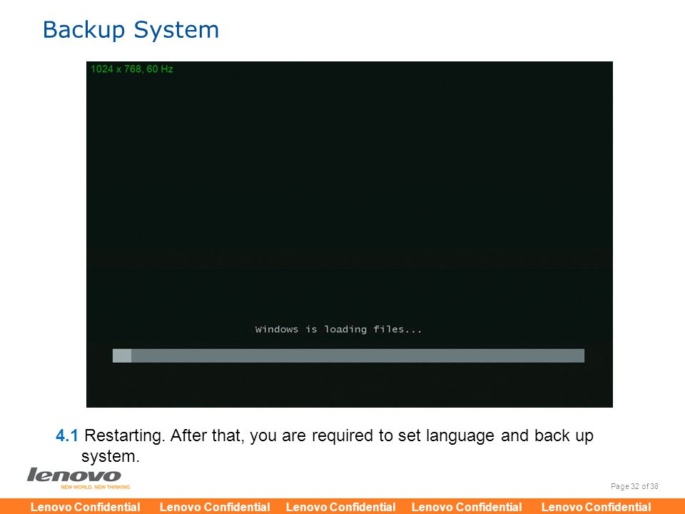 Backup System 4.1 Restarting. After that, you are required to set language and back up system.