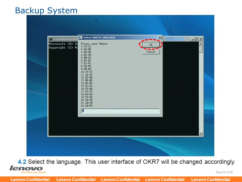 Backup System 4.2 Select the language. This user interface of OKR7 will be changed accordingly.