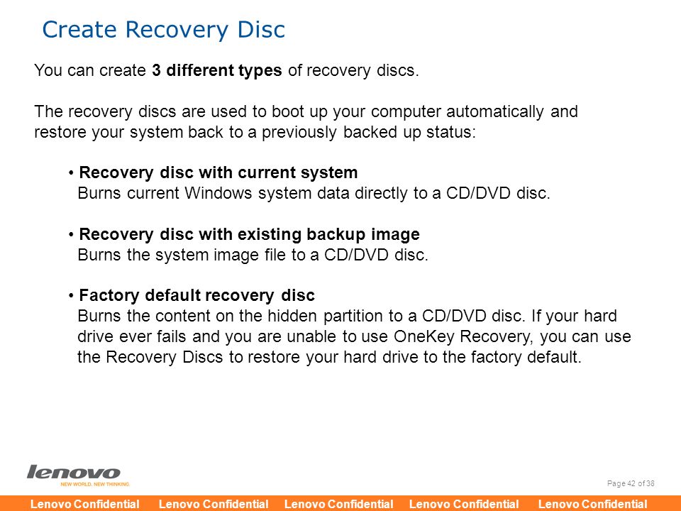 Create Recovery Disc You can create 3 different types of recovery discs.