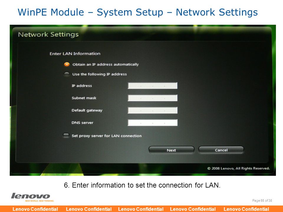 6. Enter information to set the connection for LAN.