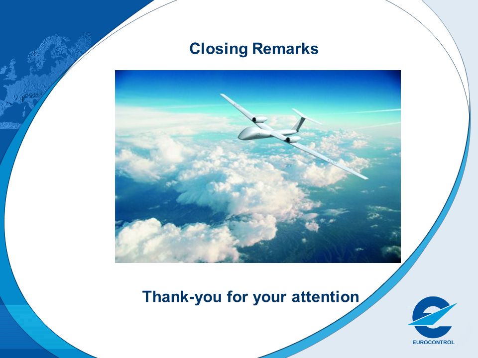 Closing Remarks Thank-you for your attention