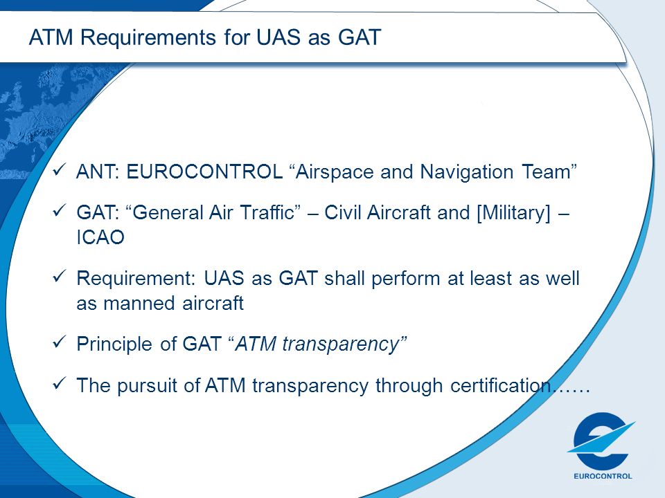 ATM Requirements for UAS as GAT