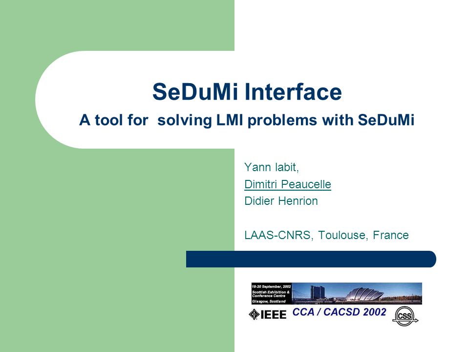 SeDuMi Interface A tool for solving LMI problems with SeDuMi