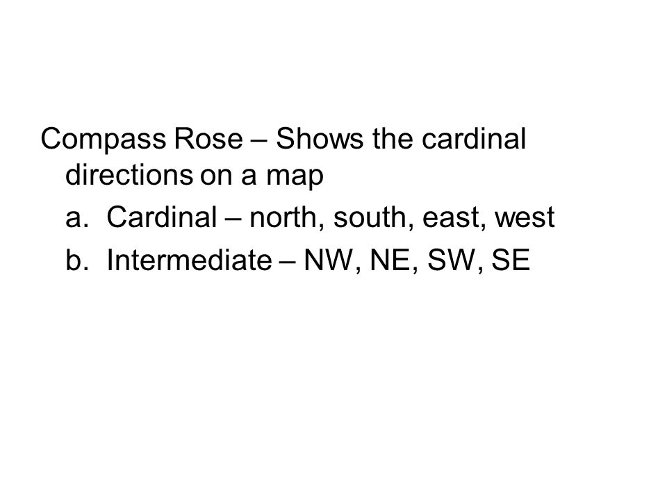 Compass Rose – Shows the cardinal directions on a map