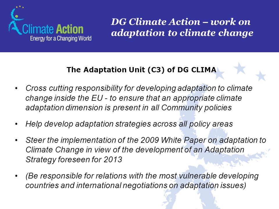 The Adaptation Unit (C3) of DG CLIMA
