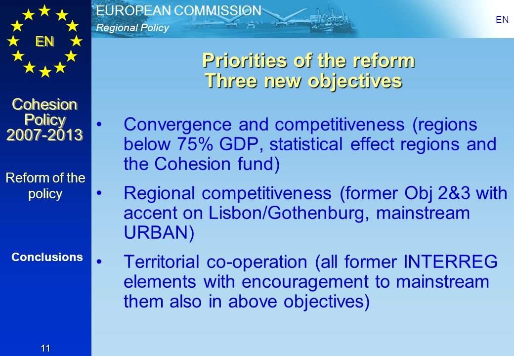 Priorities of the reform Three new objectives